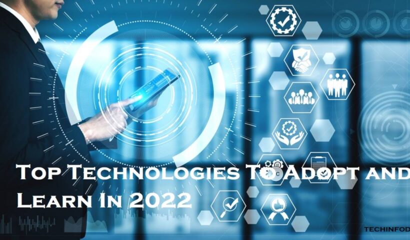 Top Technologies Learn In 2022